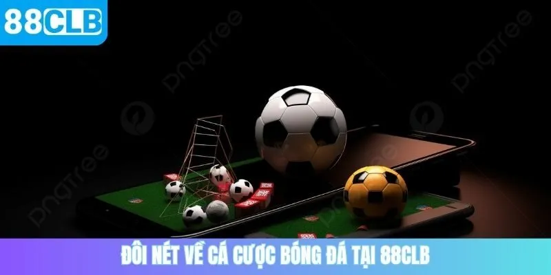 Cá cược bóng đá là mức kèo được lập nhằm phản ánh sự khác biệt về thực lực 2 đội