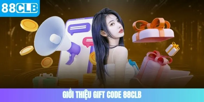 Giới thiệu gift code 88CLB